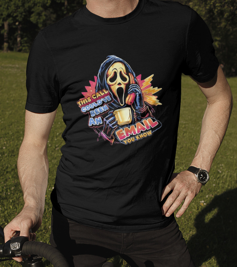 Ghostface This Call Could've Been An Email You Know Coffee T-Shirt
