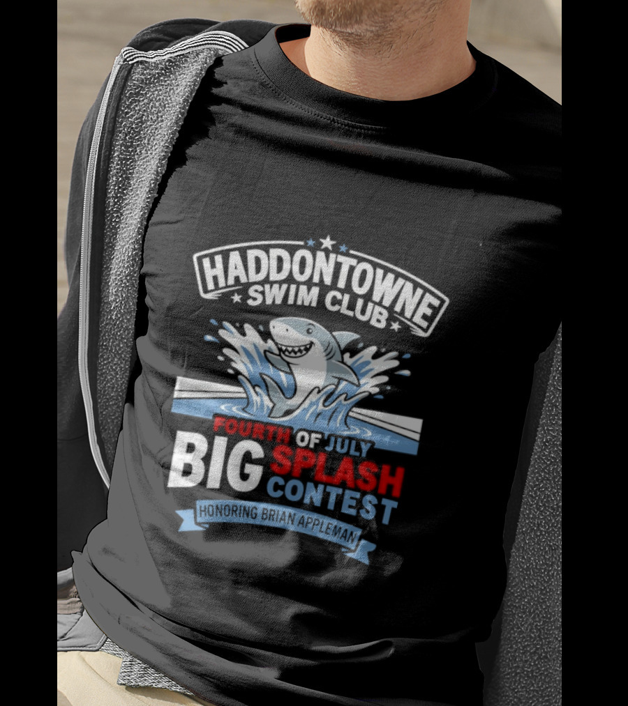Haddontowne Swim Club Fourth Of July Big Splash Contest Honoring Brian Appleman T-Shirt
