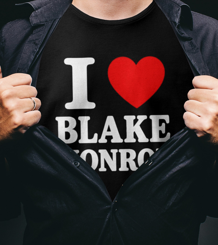 I Love Blake Monroe Heart T-Shirt