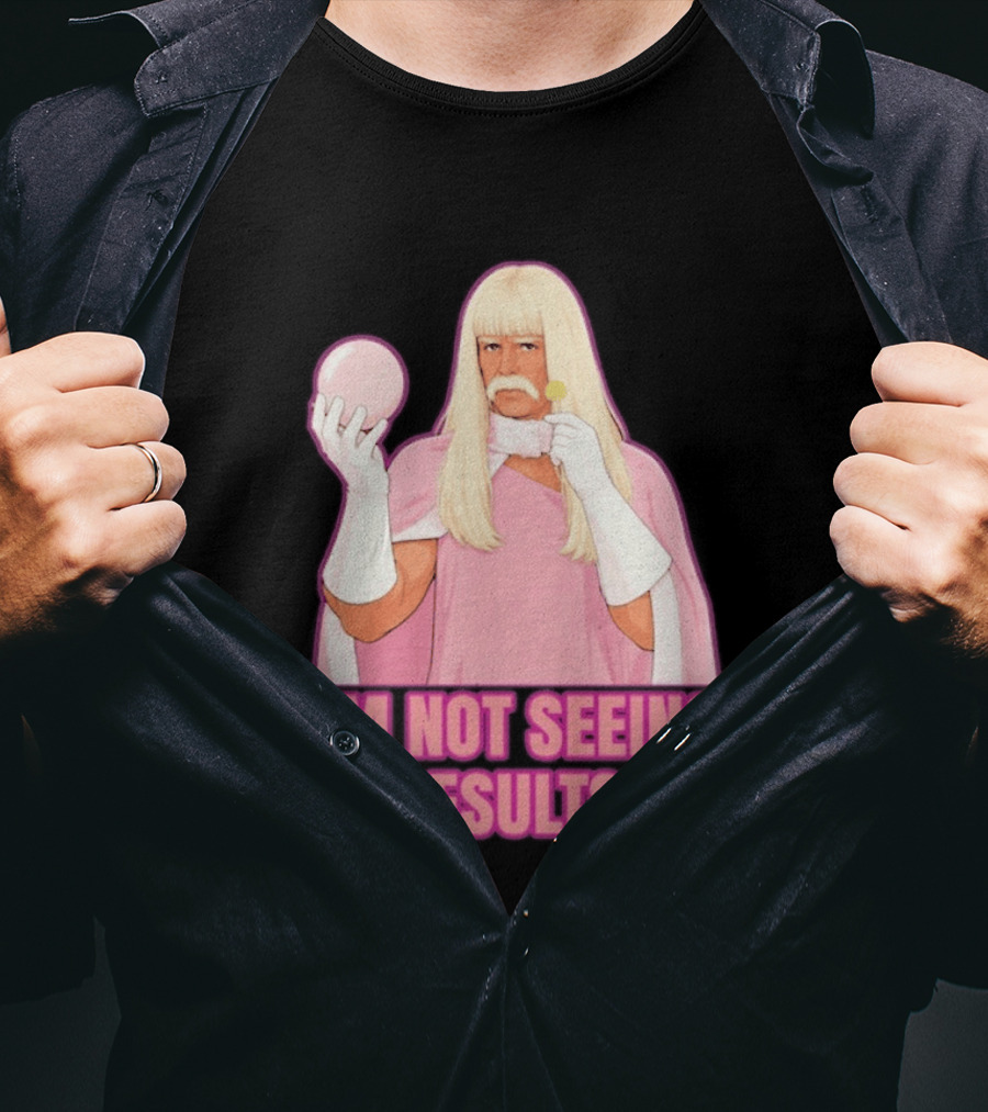 I'm Not Seeing Results Gentlemen Broncos Comedy Movie T-Shirt