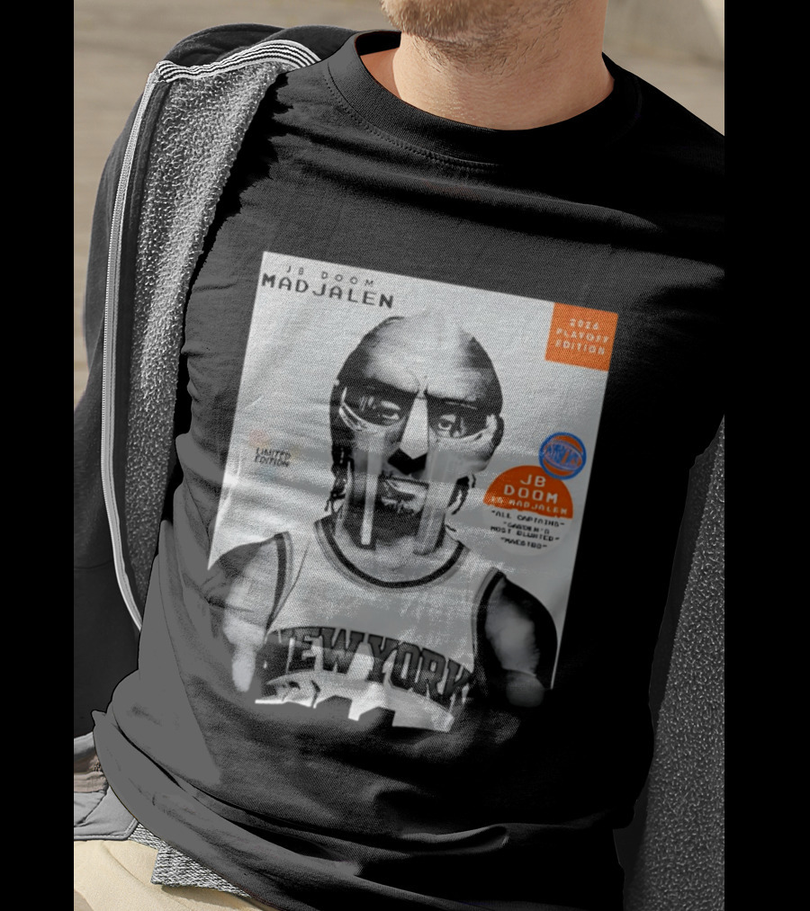 JB Doom Mad Jalen New York Knicks 2026 Playoff Edition Limited Edition T-Shirt