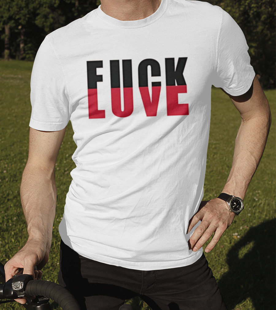 F*** And Love Bold Text Red And Black T-Shirt