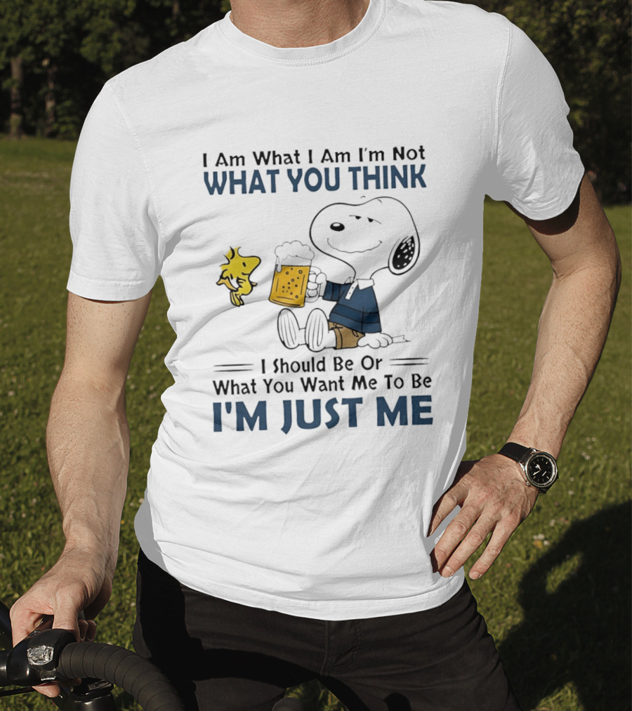 I Am What I Am Not What You Think I Should Be Snoopy I'm Just Me T-Shirt