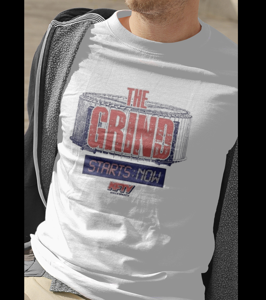 New York Knicks Grind Starts Now KnicksFanTV Stadium NYK T-Shirt