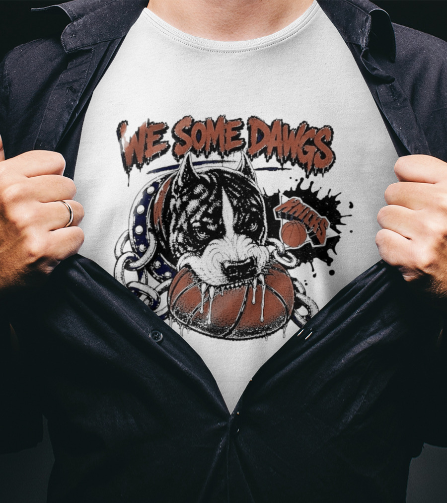 We Some Dawgs Knicks Basketball Pitbull Chain Dripping T-Shirt