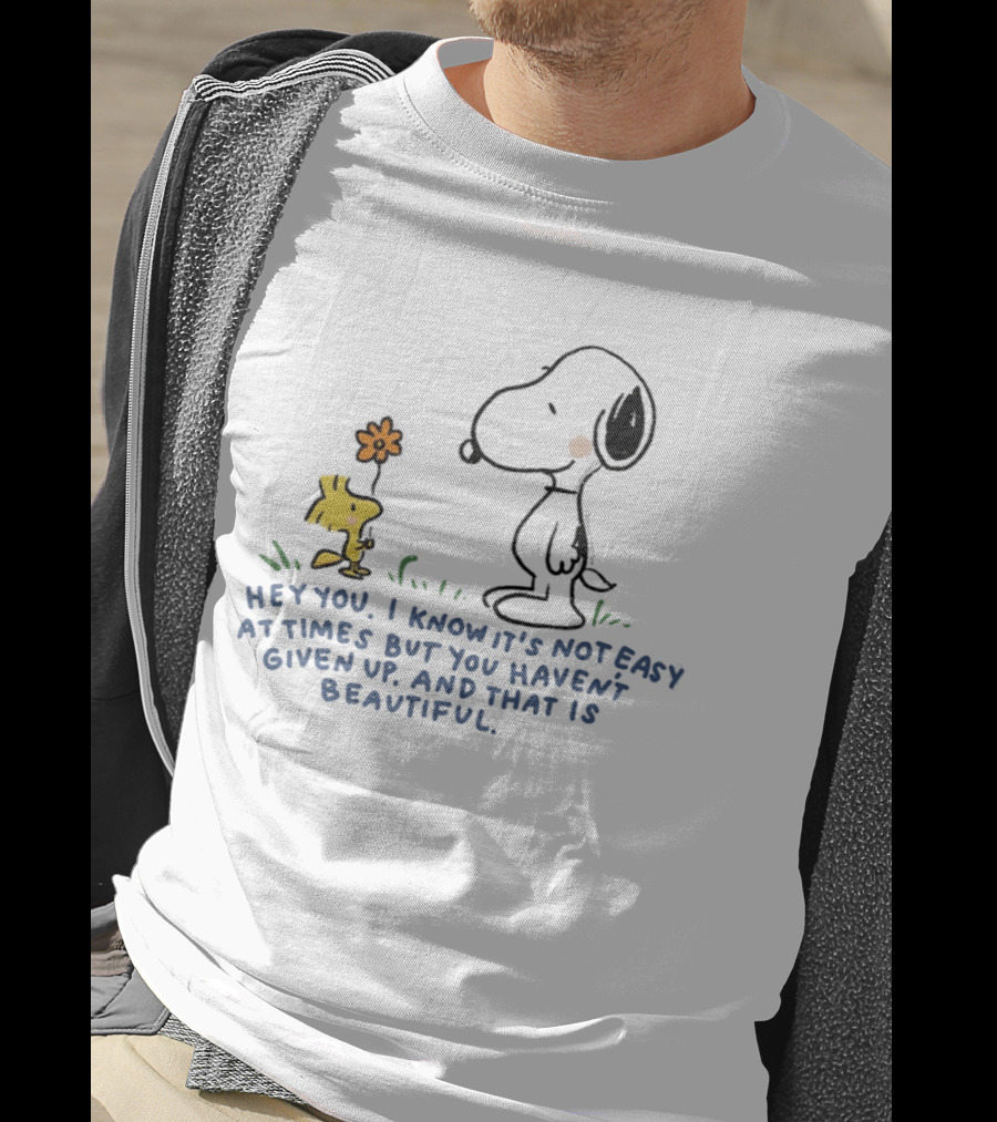 Snoopy Woodstock Not Easy But You Haven't Given Up Beautiful T-Shirt