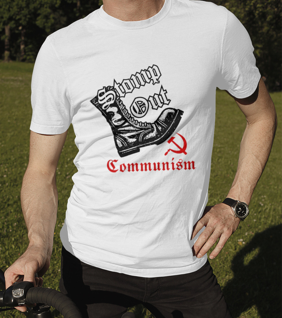 Stomp Out Communism Boot With Hammer And Sickle T-Shirt