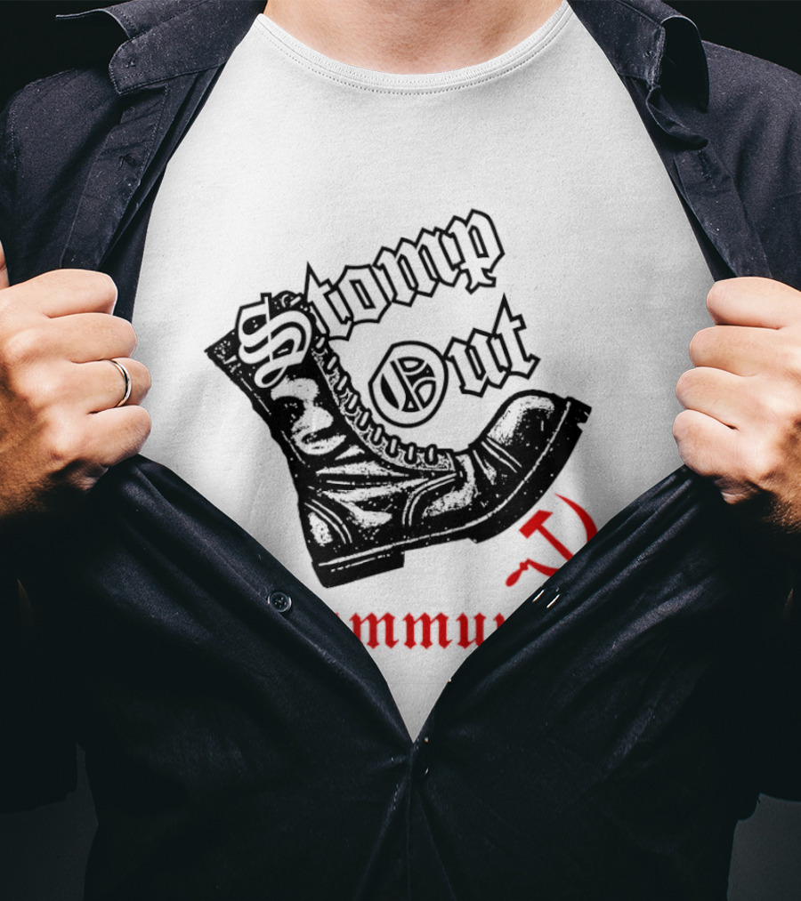 Stomp Out Communism Boot With Hammer And Sickle T-Shirt