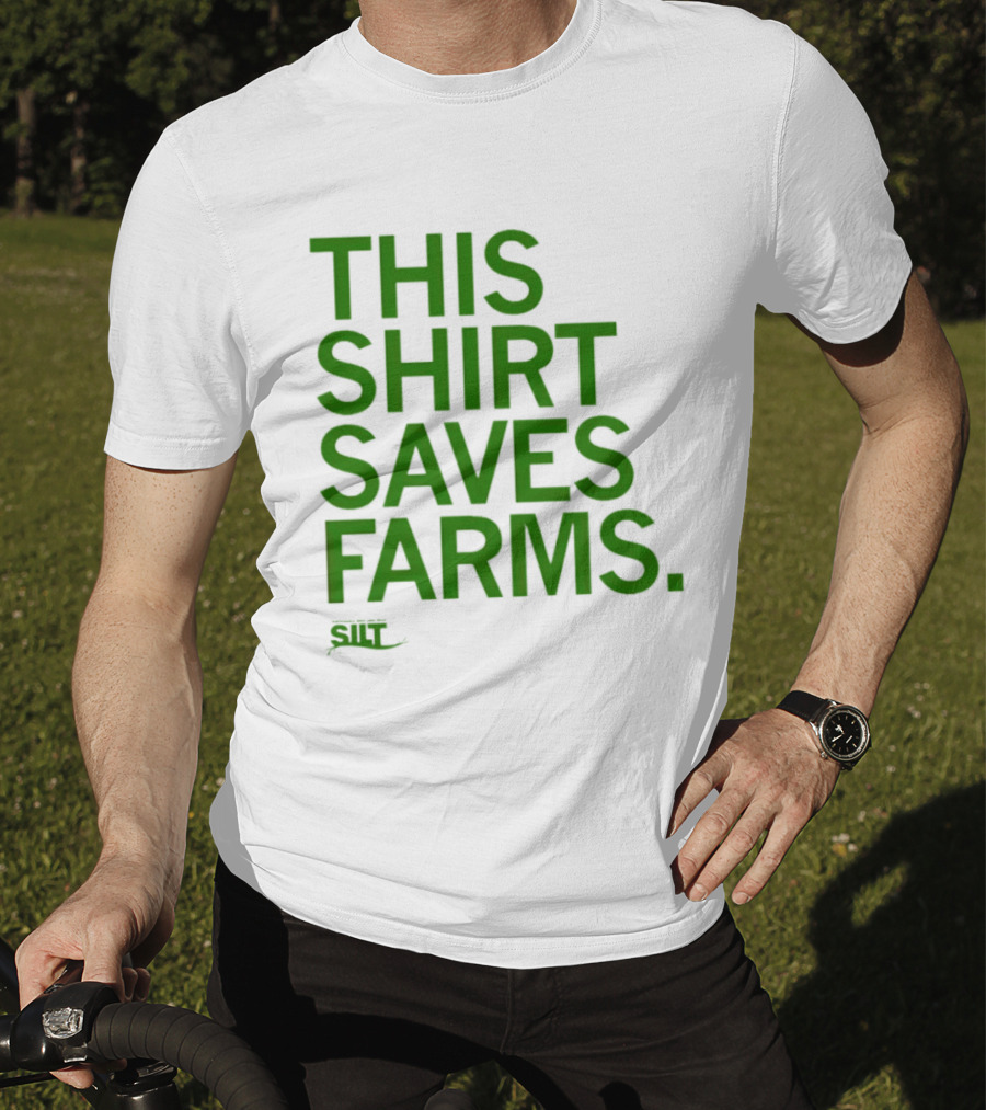 This Saves Farms Silt Sustainable Iowa Land Trust T-Shirt