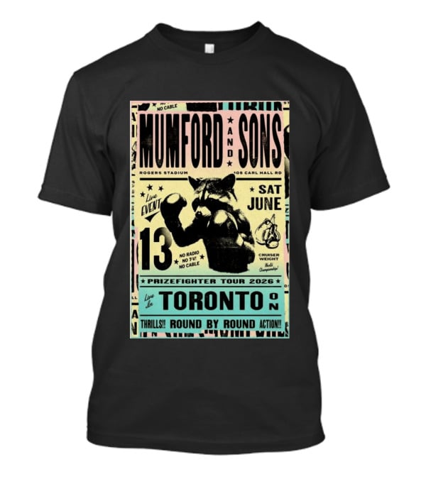 Mumford And Sons Prizefighter Tour 2026 Toronto June 13 Rogers Stadium T-Shirt