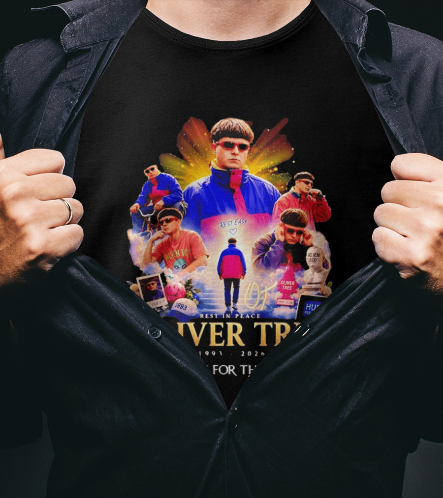Oliver Tree Rest In Peace 1993 2026 Thank You For The Memories Be Yourself Alien Boy Hurt Feel Good T-Shirt