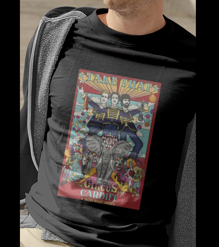 Take That The Circus Live Principality Stadium Cardiff UK June 16 2026 T-Shirt