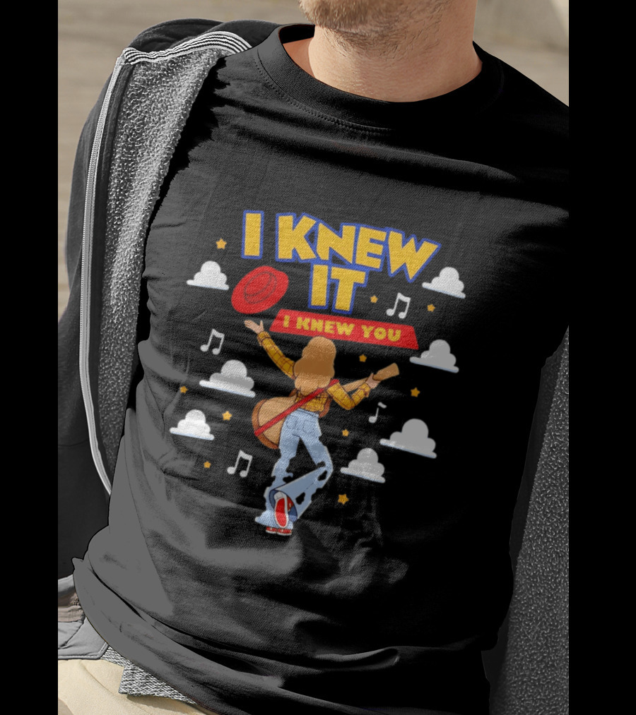 I Knew It I Knew You Toy Story Woody Mashup T-Shirt