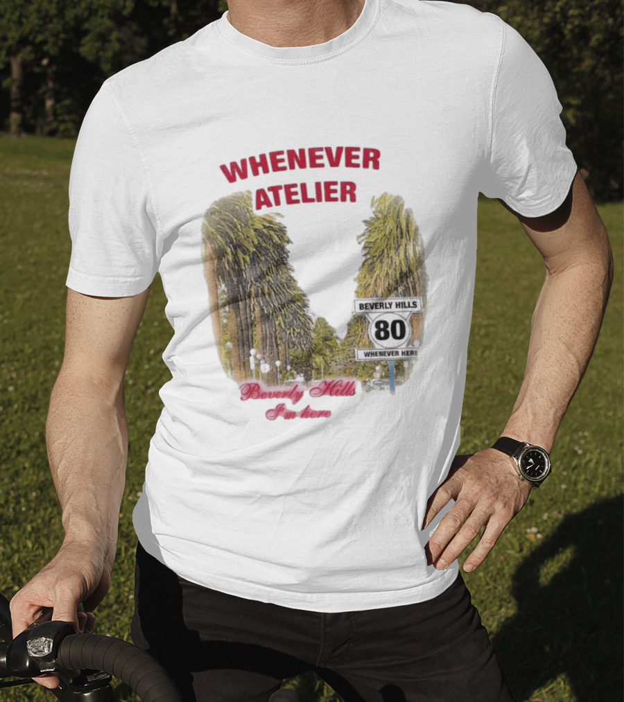 Whenever Atelier Beverly Hills I’m Here T-Shirt