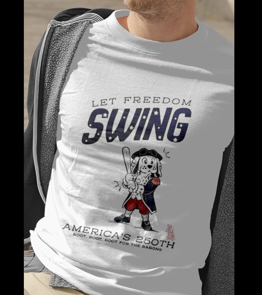 Birmingham Barons Let Freedom Swing America's 250th Anniversary Boot Root Root For The Home Team T-Shirt