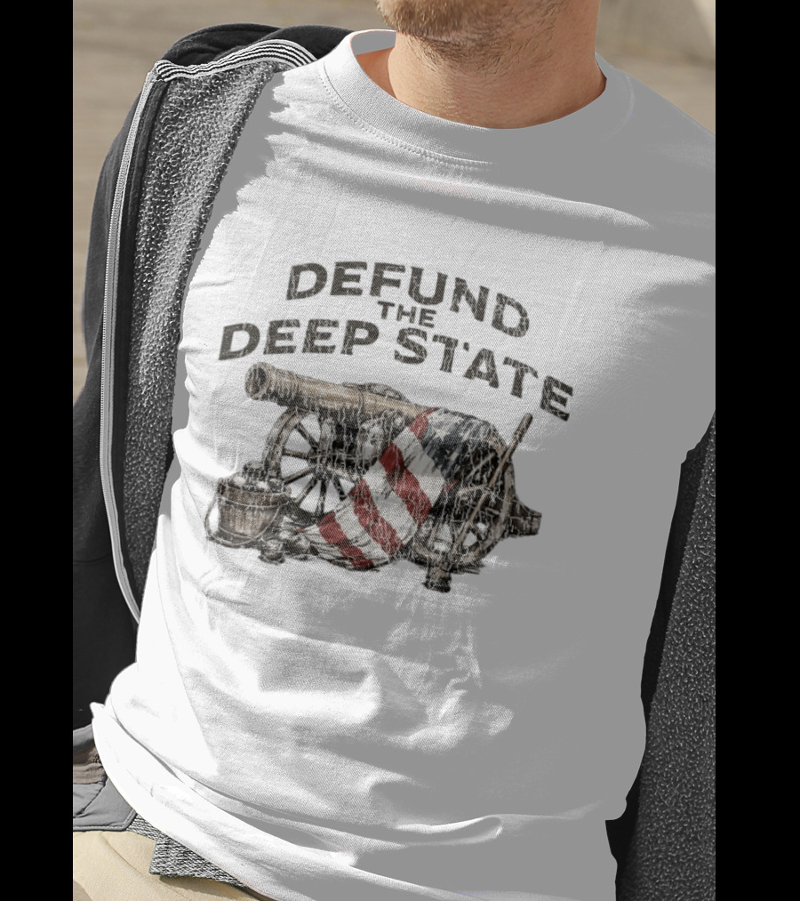 Defund The Deep State Cannon American Flag Patriots T-Shirt