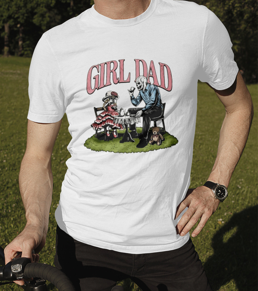 Girl Dad Skeleton Tea Party With Daughter T-Shirt