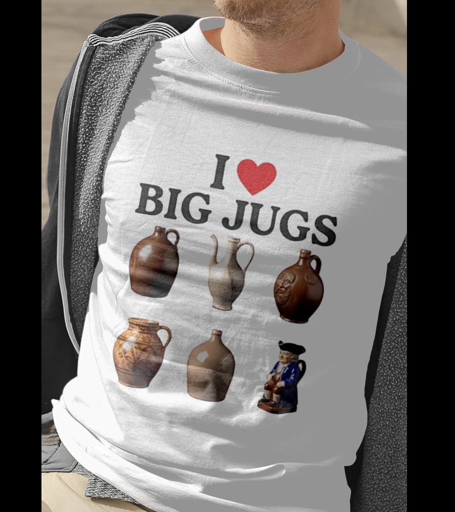 I Love Big Jugs Pottery Enthusiast Humor Collectible Jars And Figurine T-Shirt