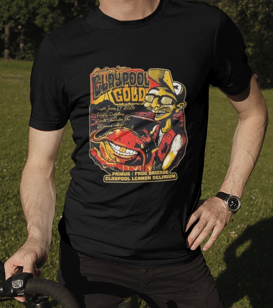 Greetings From Claypool Gold North Charleston SC June 17 2026 Primus Frog Brigade Claypool Lennon Delirium T-Shirt