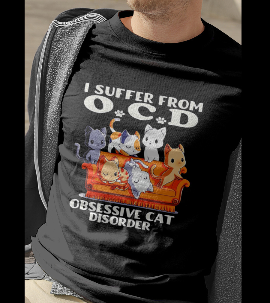 I Suffer From OCD Obsessive Cat Disorder Couch Full Of Cute Cats T-Shirt