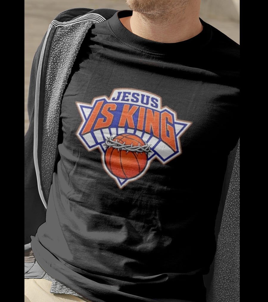 Jesus Is King New York Knicks Basketball Crowned Ball T-Shirt