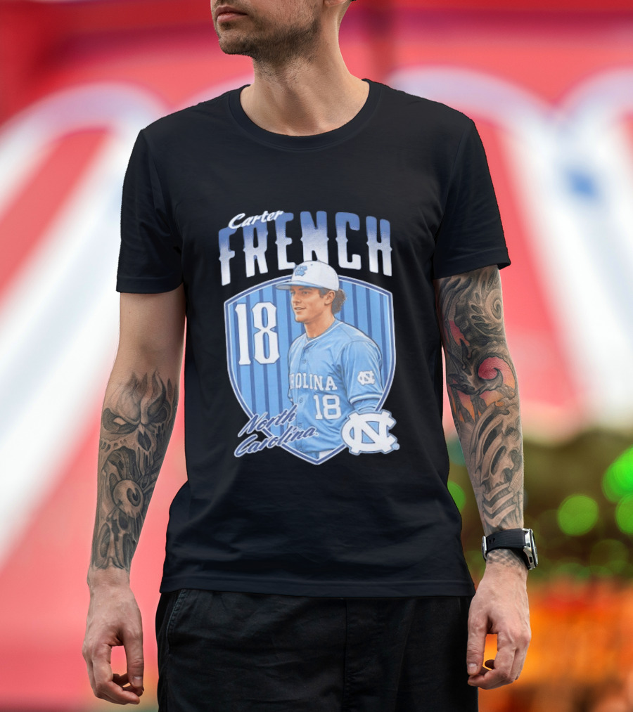 Carter French 18 North Carolina Baseball Player Tar Heels Fan Gear T-Shirt