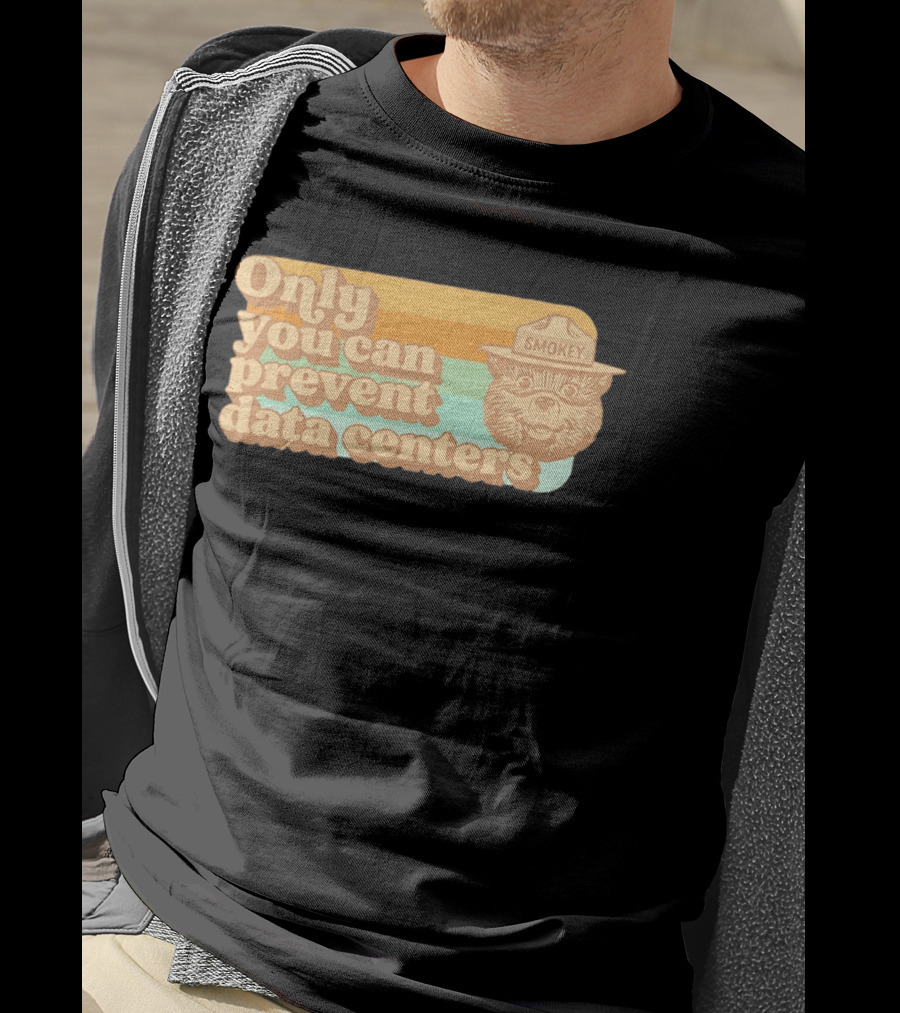 Smokey Bear Only You Can Prevent Data Centers Environmental Message T-Shirt