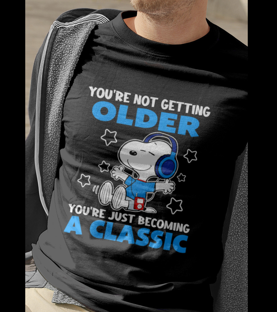 Snoopy You're Not Getting Older You're Just Becoming A Classic With Headphones And Music Player T-Shirt