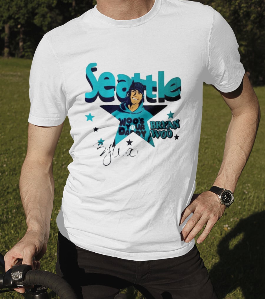Seattle Mariners Bryan Woo Woo's Your Daddy T-Shirt