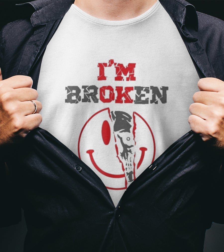 I'm Broken Smile Invisible Illness Confused Emotions T-Shirt