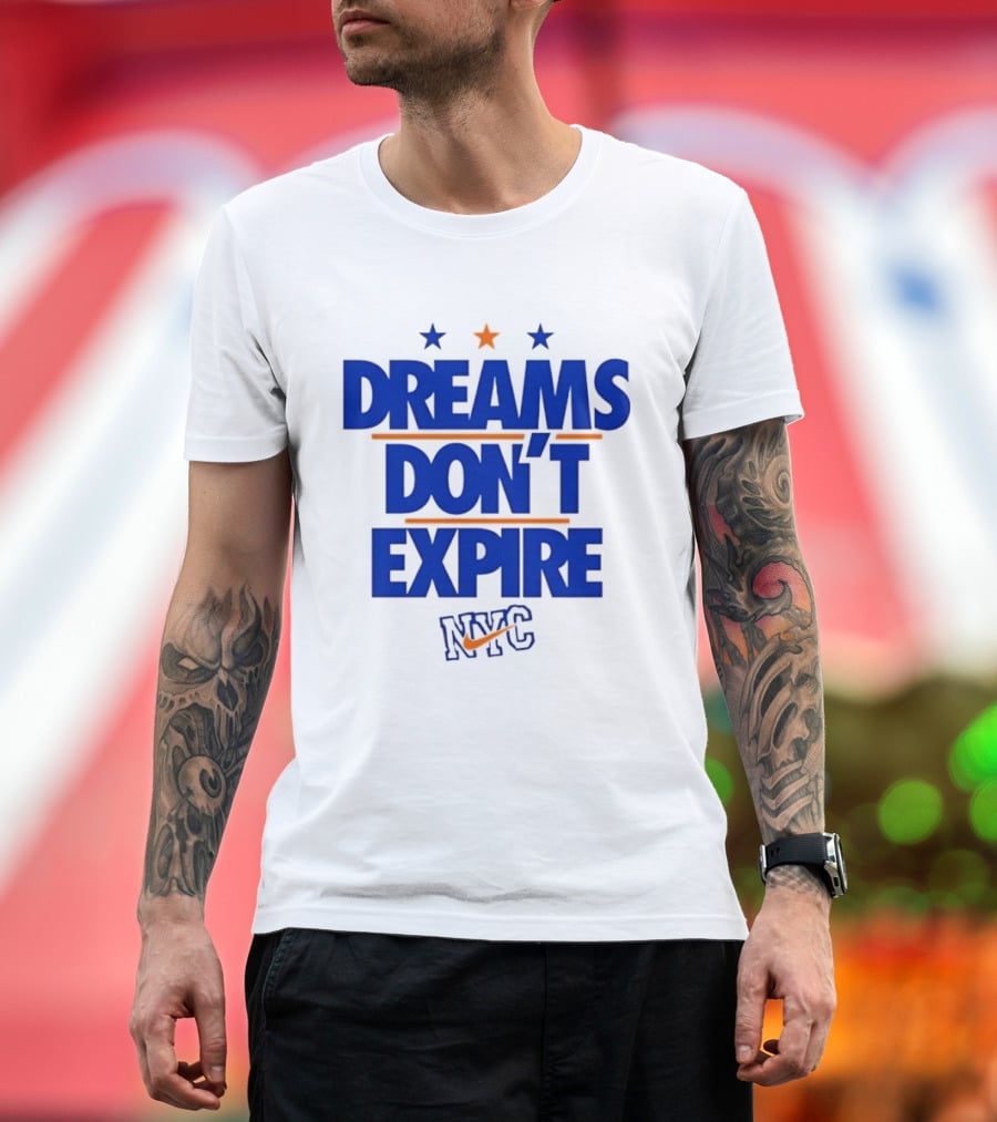 Dreams Don't Expire NYC New York City Stars And Stripes T-Shirt