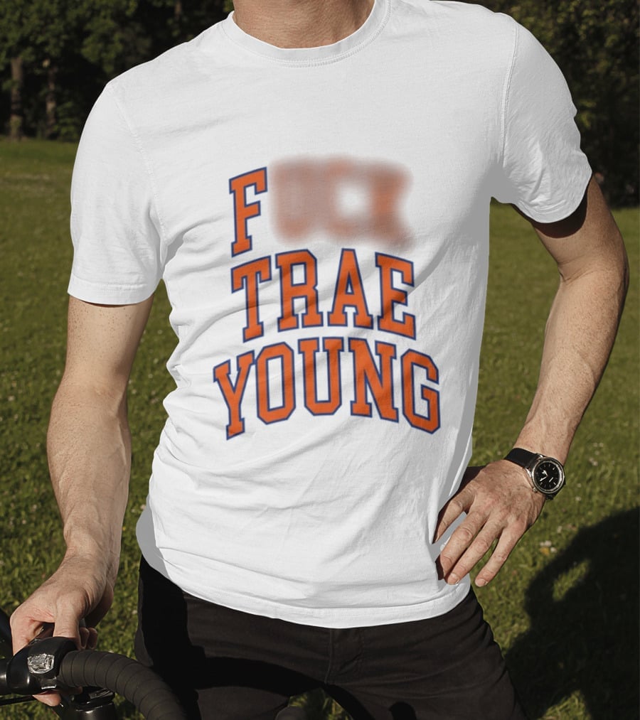 Fuck Trae Young Knicks T-Shirt