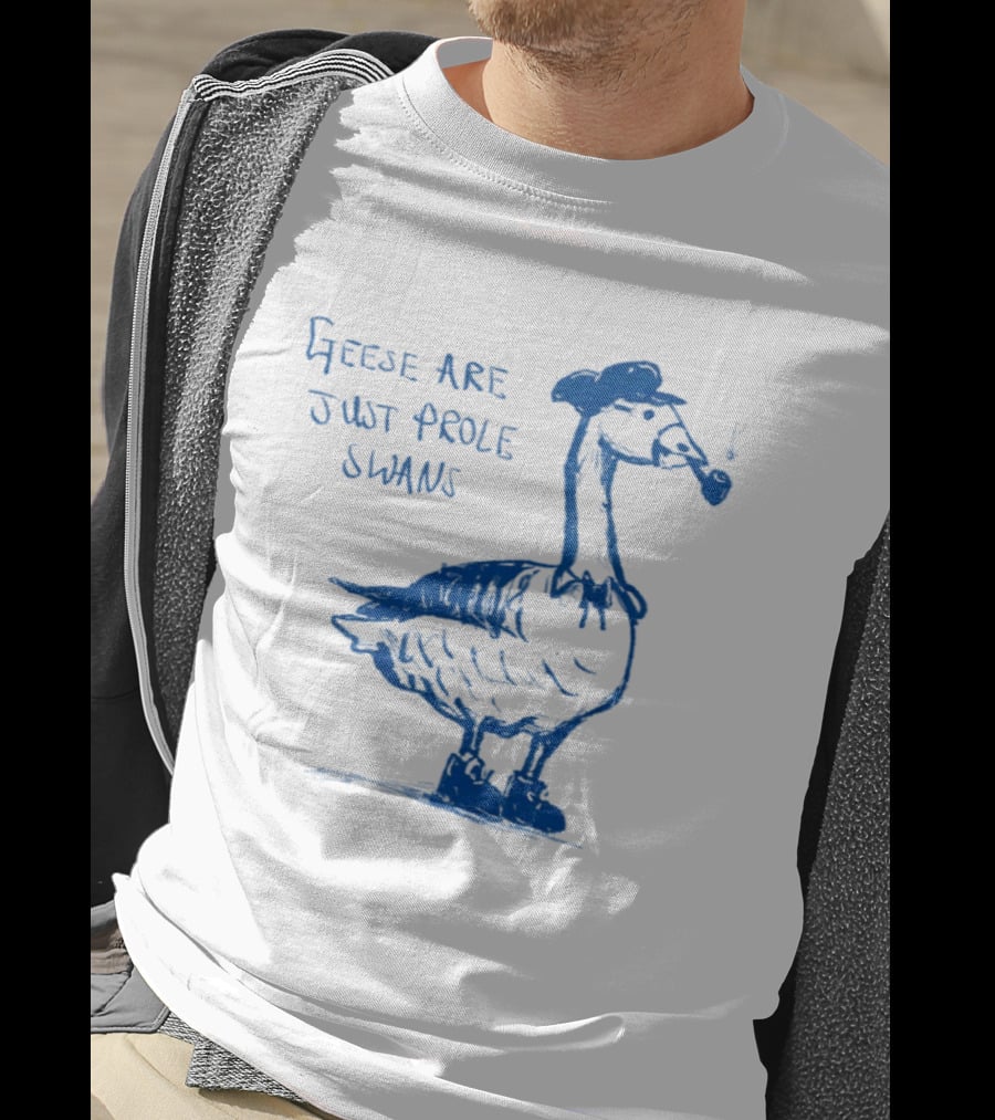 Geese Are Just Prole Swans Goose Smoking Pipe T-Shirt