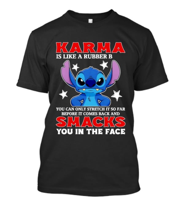 Karma Is Like A Rubber Band Smacks You In The Face Stitch T-Shirt