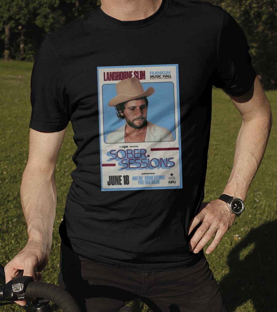 Langhorne Slim Sober Sessions Franklin Music Hall June 18 WXPN T-Shirt