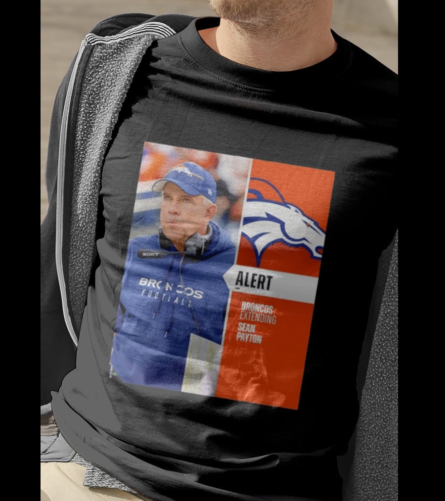 Broncos Extending Coach Sean Payton Alert T-Shirt