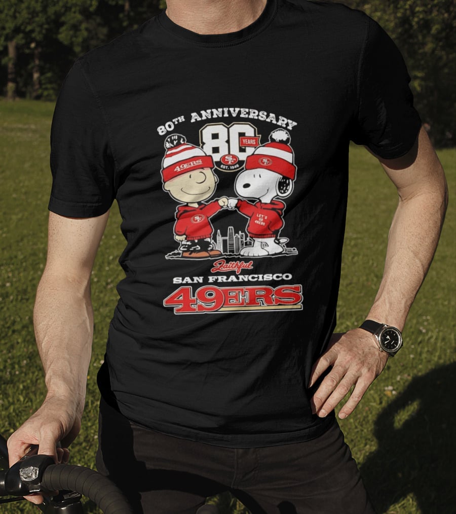 80th Anniversary 80 Years San Francisco 49ers Snoopy Let's Go 49ers Faithful T-Shirt