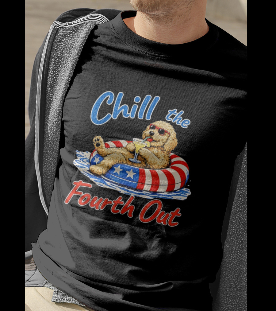 Chill The Fourth Out Doodle Dog USA 4th Of July 2026 T-Shirt