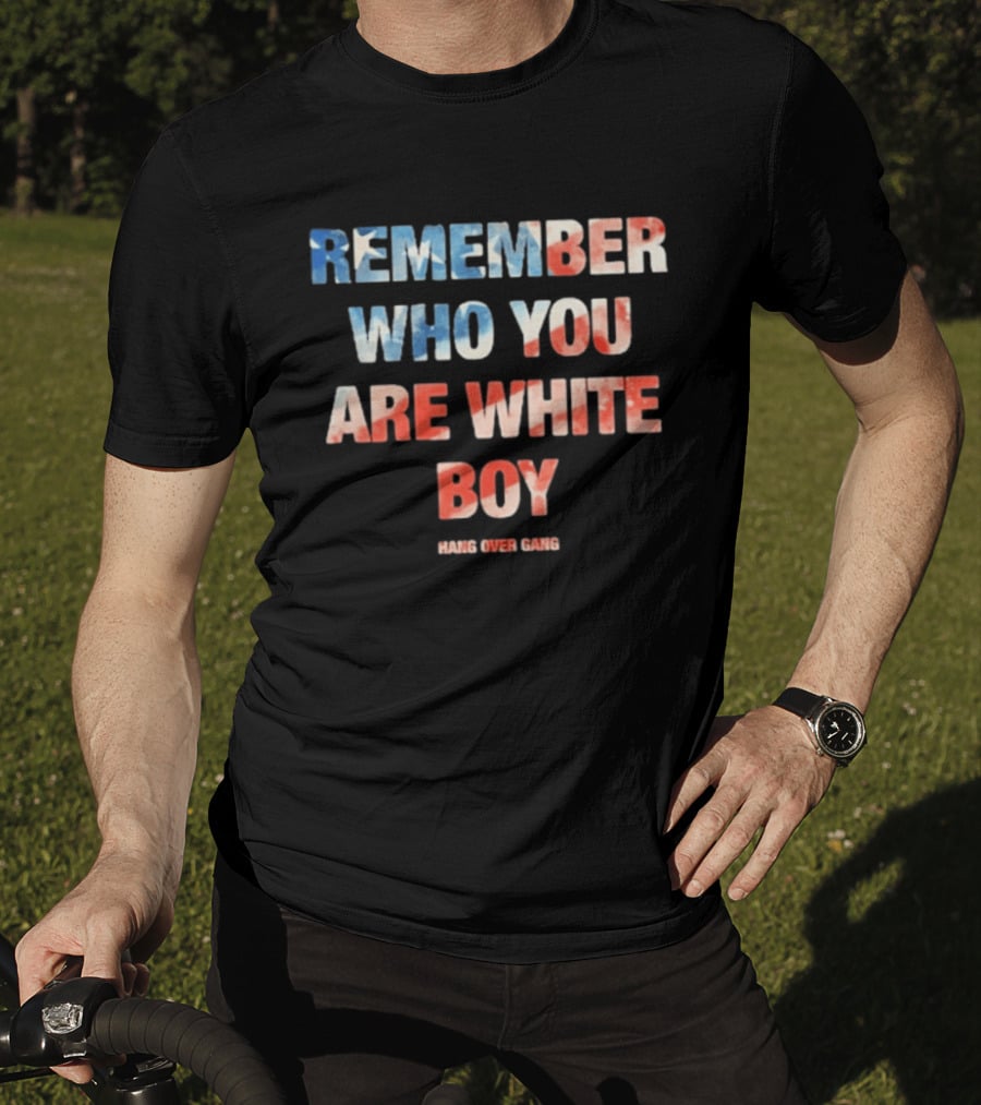 Hangover Gang Remember Who You Are White Boy T-Shirt