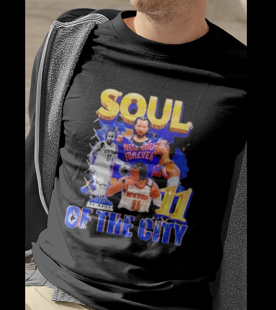 New York Knicks Jalen Brunson 11 Soul Of The City Forever T-Shirt
