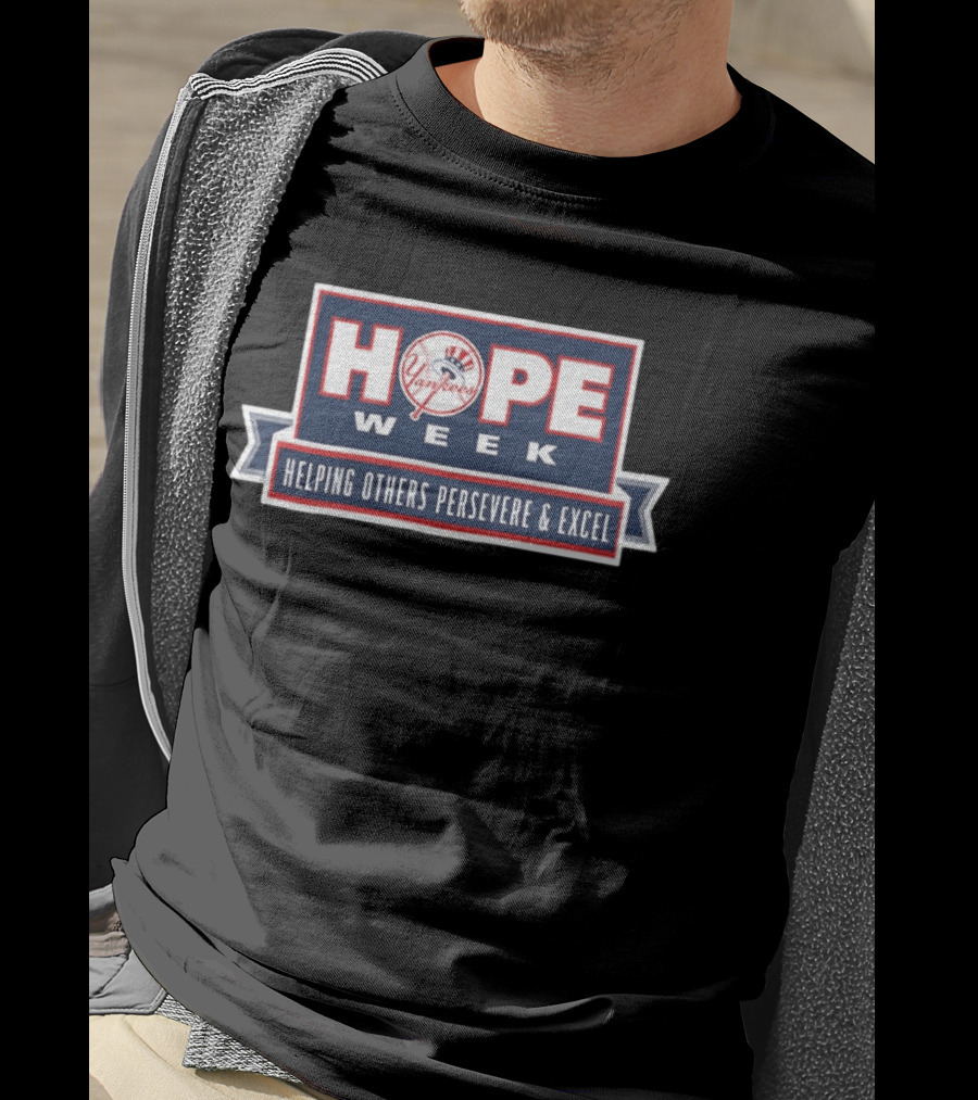 Yankees Hope Week 2026 Helping Others Persevere & Excel T-Shirt