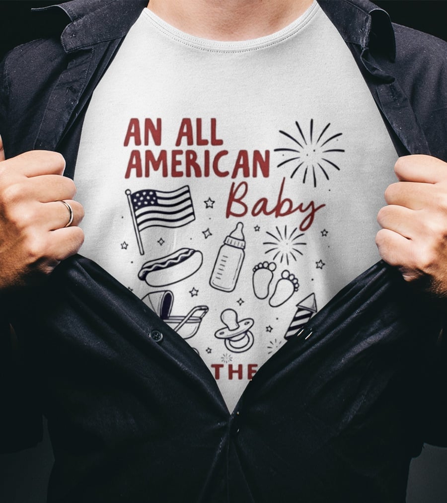All American Baby Is On The Way 4th Of July Celebration T-Shirt