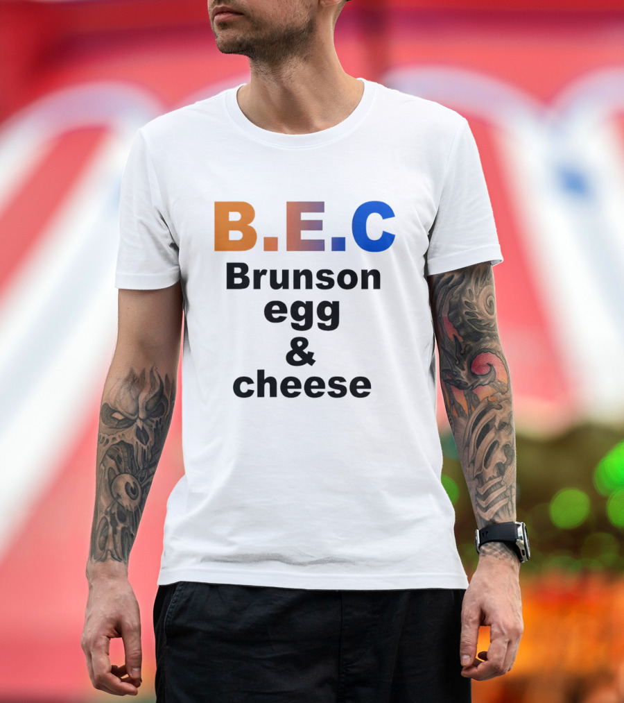 B.E.C Brunson Egg And Cheese Jalen Brunson New York Knicks Basketball NBA T-Shirt