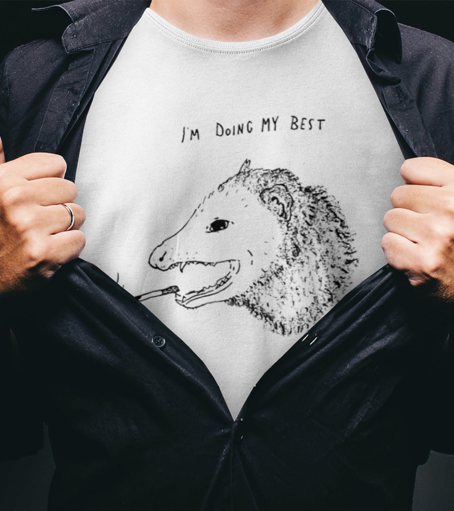 I'm Doing My Best Opossum Smoking Animal Paint T-Shirt