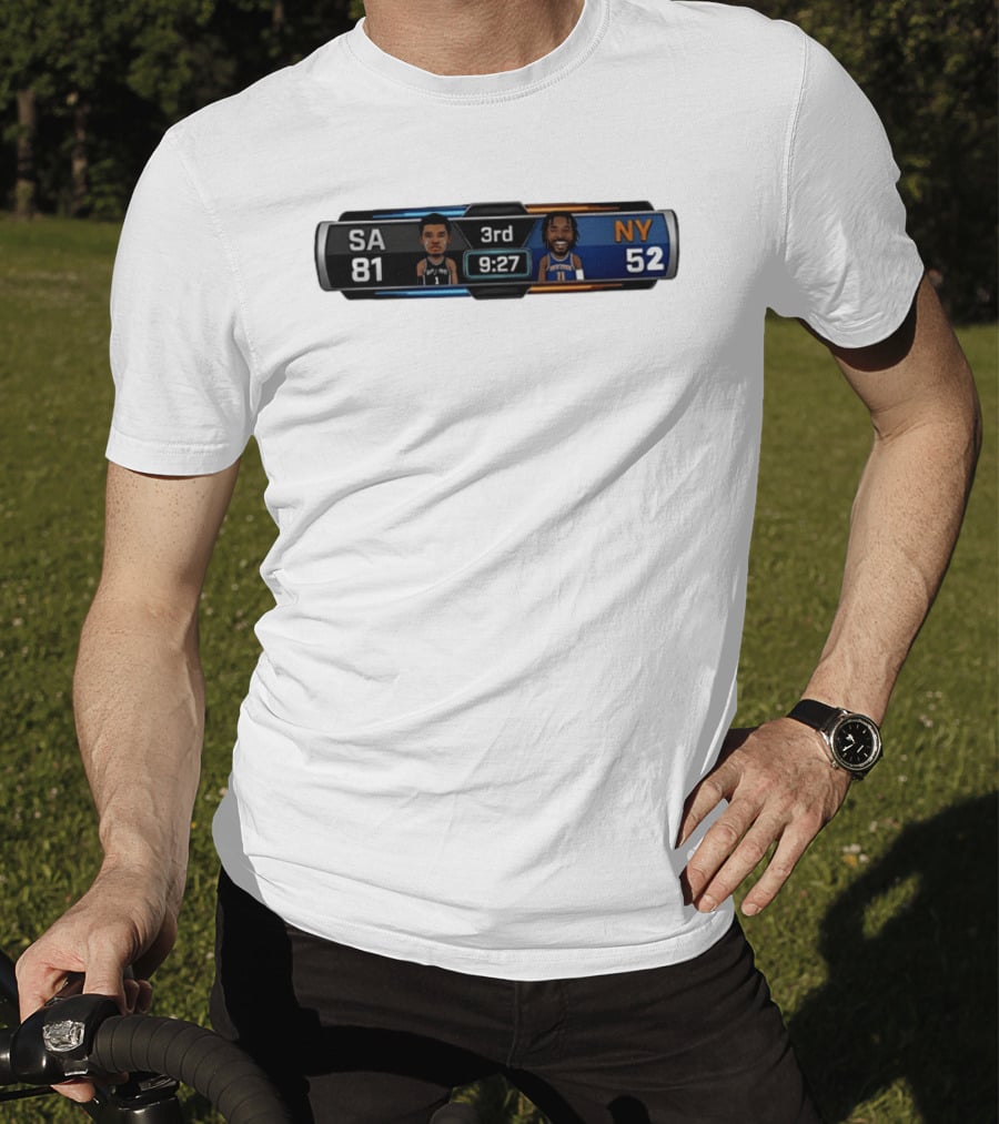 San Antonio Spurs Vs New York Knicks Scoreboard 3rd Quarter 9:27 SA 81 NY 52 Basketball T-Shirt