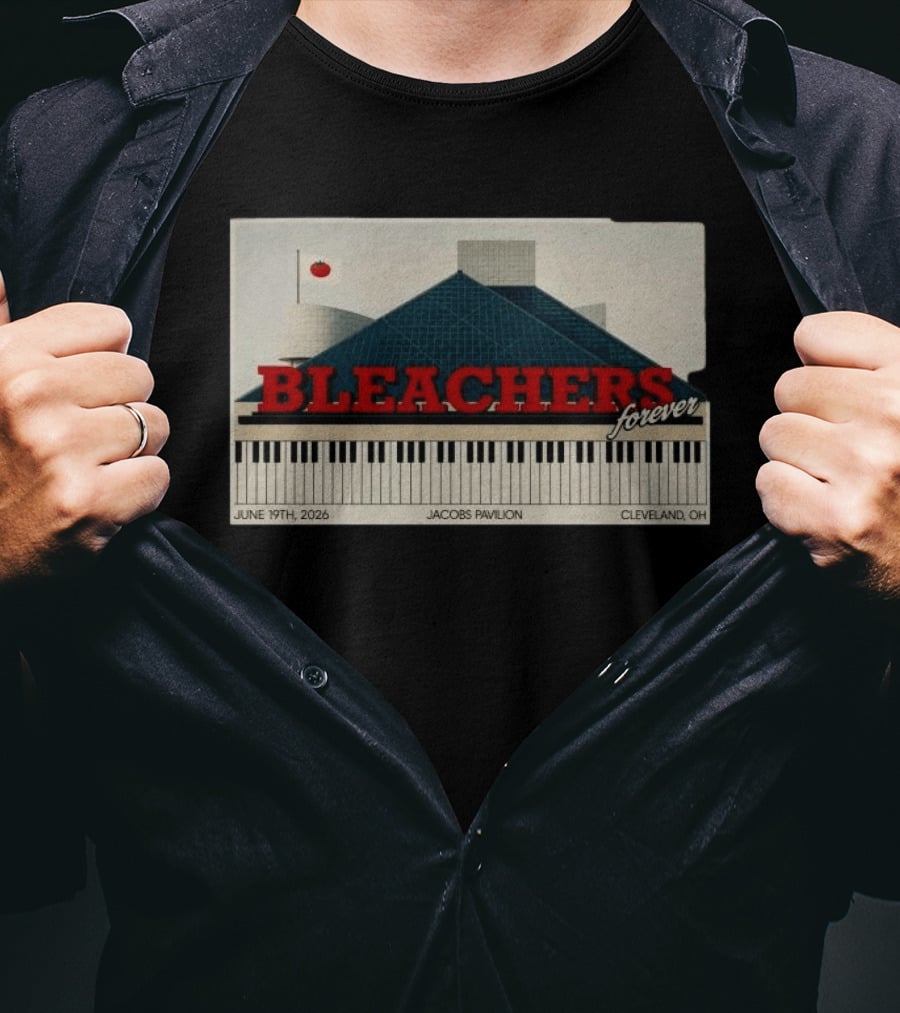 Bleachers Forever June 19th 2026 Jacobs Pavilion Cleveland OH T-Shirt