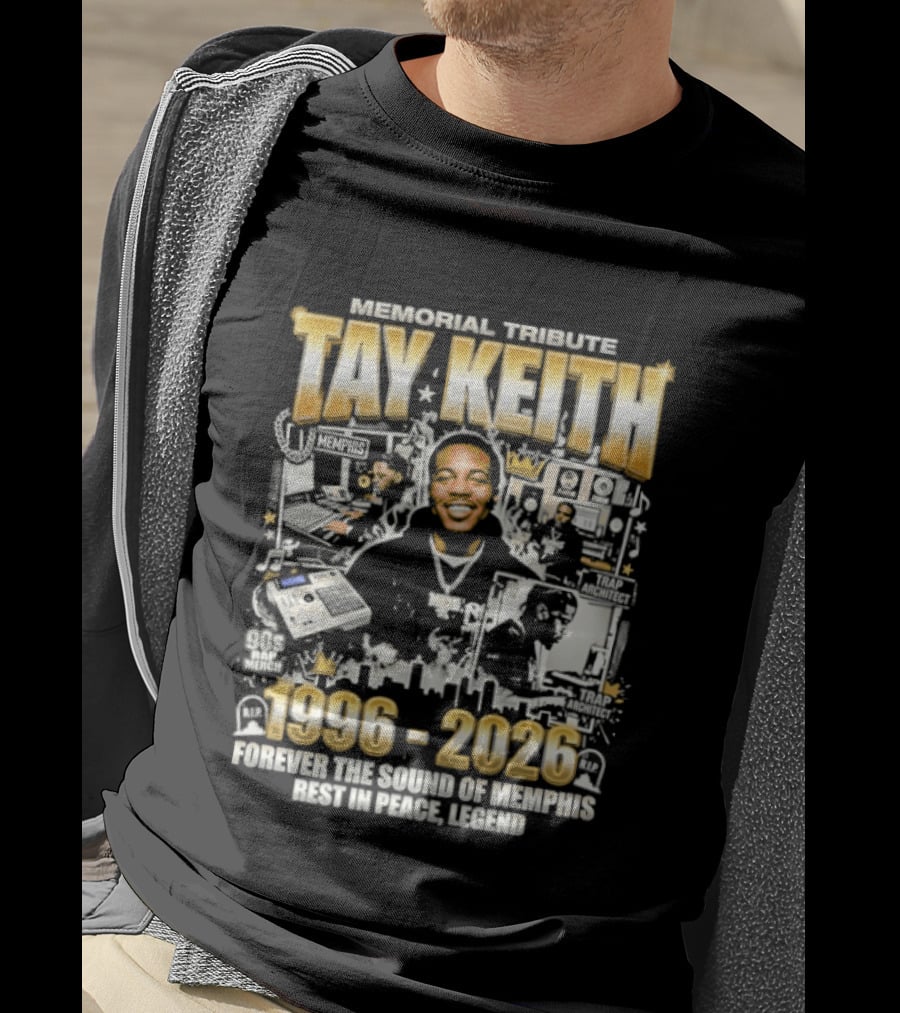 Memorial Tribute Tay Keith 1996 2026 Forever The Sound Of Memphis Legend T-Shirt