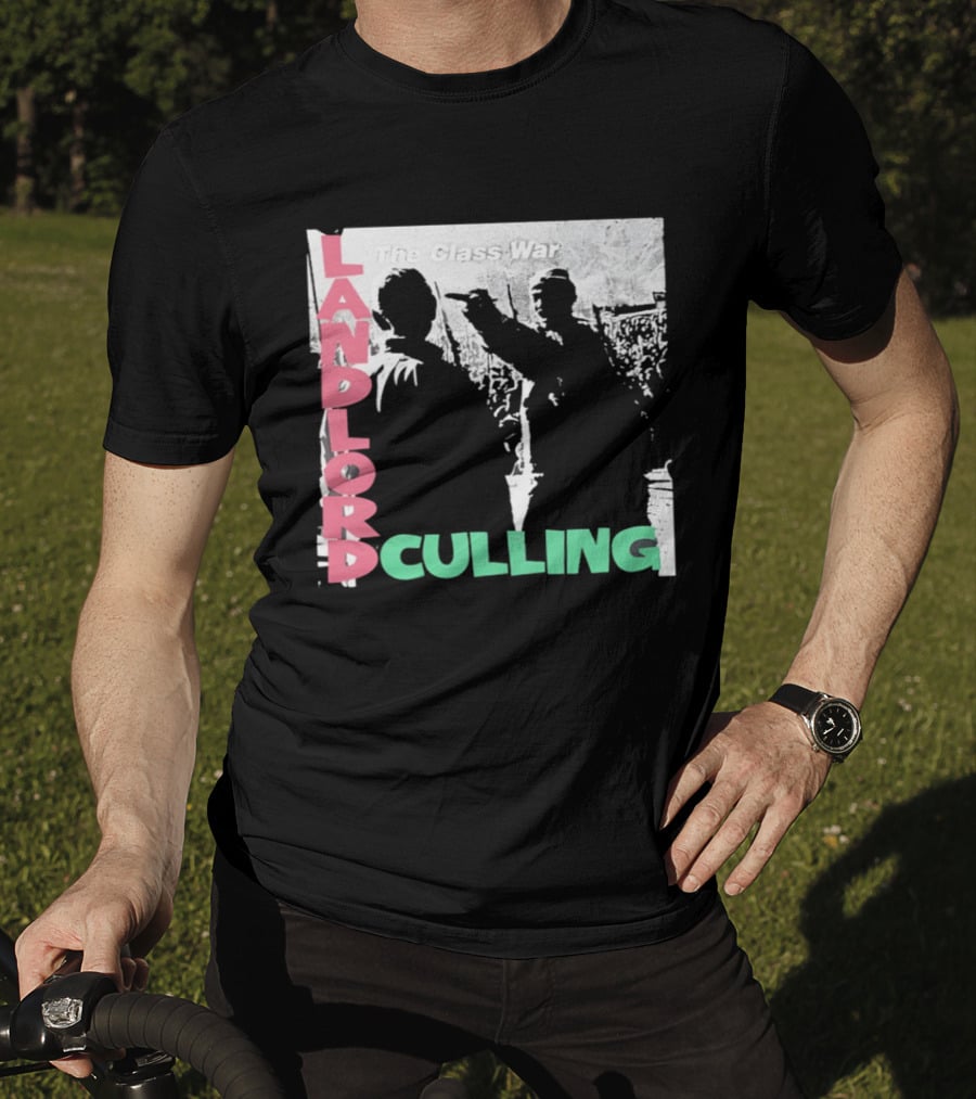 Landlord Culling The Class War T-Shirt
