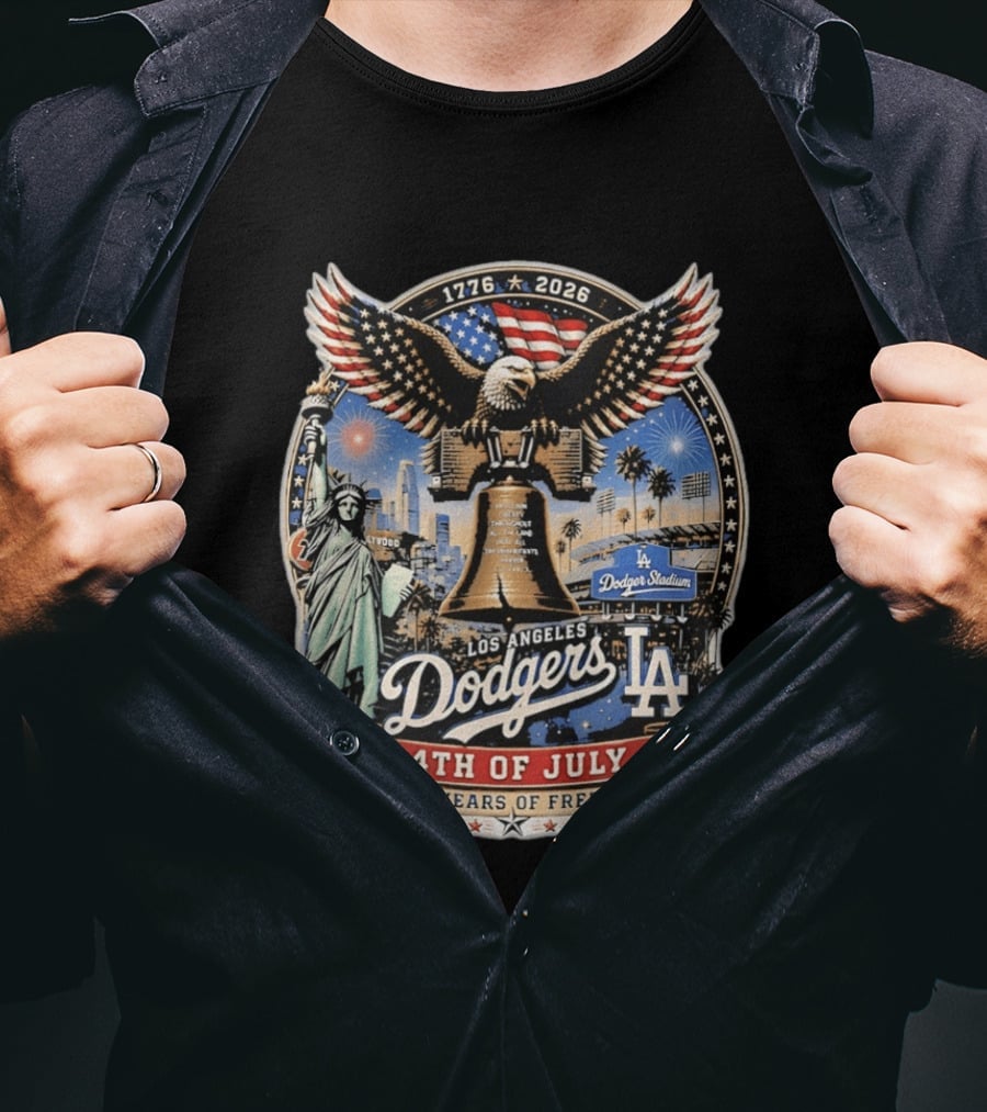 Los Angeles Dodgers 4th Of July 1776 2026 250 Years Of Freedom With Liberty Bell And Dodger Stadium T-Shirt