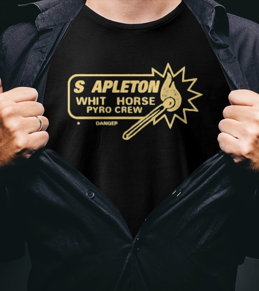 Stapleton White Horse Pyro Crew Kinda Dangerous Flame T-Shirt